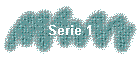Serie 1